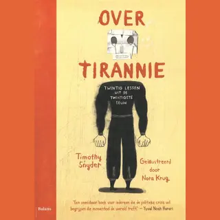 Timothy Snyder Over Tirannie