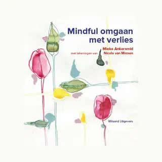 Mindful Omgaan Met Verlies