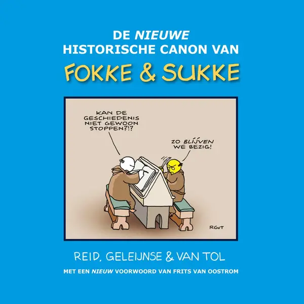 Bastiaan Geleijnse De Nieuwe Historische Canon Van Fokke & Sukke / Fokke & Sukke thumbnail