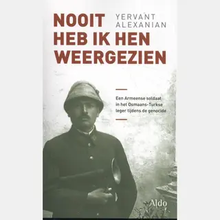 Yervant Alexanian Nooit Heb Ik Hen Weergezien