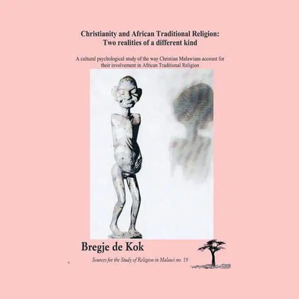 Bregje de Kok Christianity And African Traditional Religion thumbnail