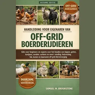 Handleiding Voor Eigenaren Van Off-Grid Boerderijdieren