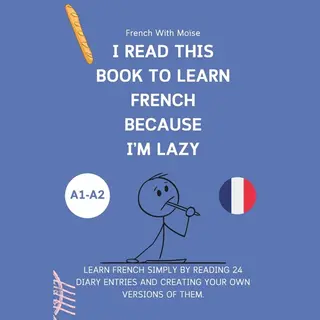 I Read This Book To Learn French Because I'M Lazy