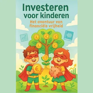 Investing Pro- Investeren Voor Kinderen 'Het Avontuur Van Financiële Vrijheid'