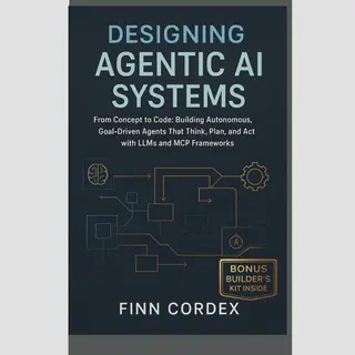Designing Agentic Ai Systems From Concept To Code