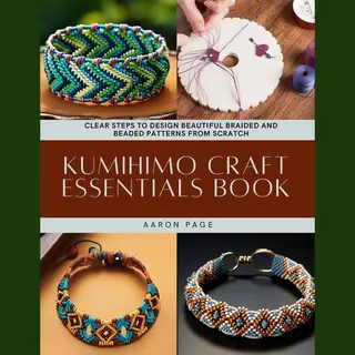 Kumihimo Craft Essentials Book