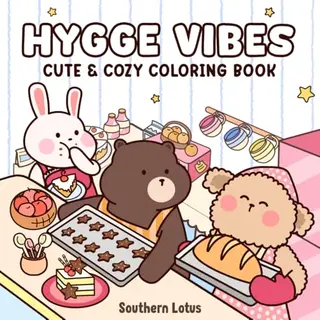 Southern Lotus Hygge Vibes, Coloring Book For Adults And Kids With Cute And Easy Designs Of Adorable Animals And Cozy Scenes, Bold And Simple Drawings For