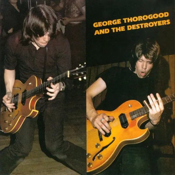 Bertus Distributie George Thorogood &Amp; Destroyers thumbnail