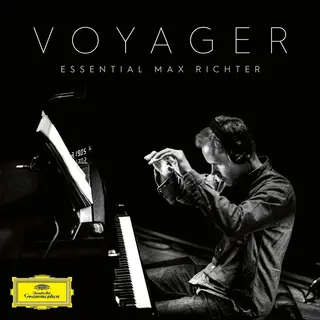 Verve Voyager - Essential Max Richter