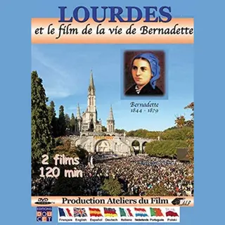 Lourdes Et Le Film De Bernadette