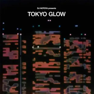 Wewantsounds Tokyo Glow - Japanese City Pop, Funk & Boogie Selected By Dj Notoya