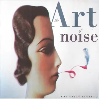 Art Of Noise - In No Sense Nonsense