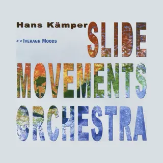 Sonic Rendezvous Hans Kämper Slide Movements Orchestra - Iveragh Moods (Cd)