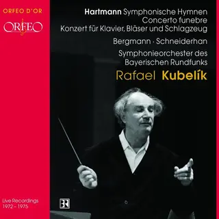 Outhere Symphonieorchester Des Bayerischen Rundfunks, Rafael Kubelik - Hartmann, Symphonische Hymnen, Concerto Funebre (Cd)