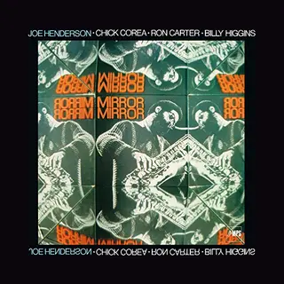 Brilliant Classics Joe Henderson, Chick Corea, Ron Carter, Billy Higgins - Mirror, Mirror (Lp) (Remastered)