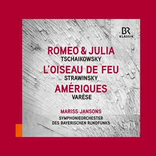 Outhere Symphonieorchester Des Bayerischen Rundfunks, Mariss Jansons - Tchaikovsky, Romeo And Juliet | Stravinsky, The Firebird | Varèse, Amériques (Cd)