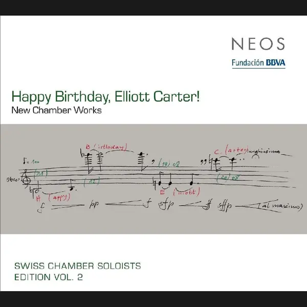 Swiss Chamber Soloists Happy Birthday, Elliott Carter!-New Chamber Works thumbnail