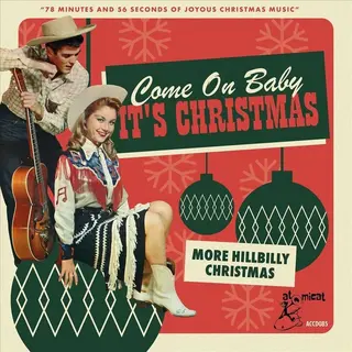 Atomicat Come On Baby It'S Christmas - More Hillbilly Chris