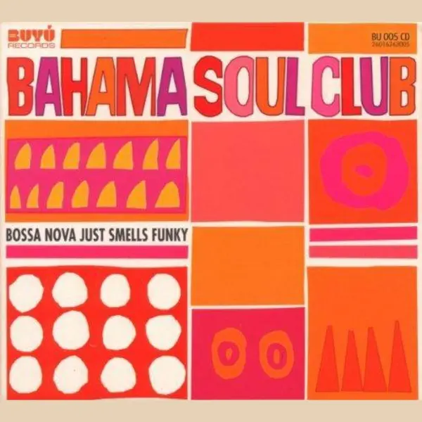 Alive Ag Bossa Nova Just Smells Funky Cd Pop Bahama Soul Club, The thumbnail