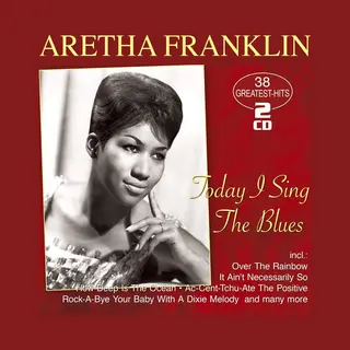 Franklin, Aretha - Today I Sing The Blues - 38 Greatest Hits (2-Cd)