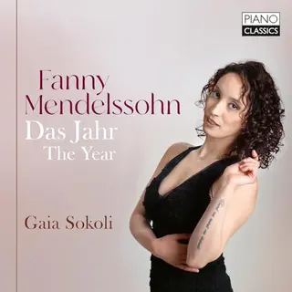 Brilliant Classics Gaia Sokoli - Fanny Mendelssohn, Das Jahr (Cd)