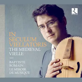 Outhere Baptiste Romain, Le Miroir De Musique - In Seculum Viellatoris, The Medieval Vielle (Cd)