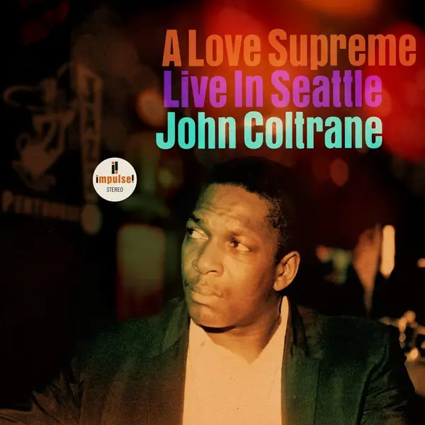 John Coltrane A Love Supreme, Live In Seattle thumbnail