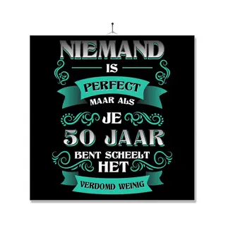 Mc Living Tegel Met Opdruk | Kado | Cadeau | Verjaardag | Niemand Is Perfect Maar Als Je 50 Jaar Bent Scheelt Het Verdomd Weinig