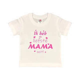 T-shirt Kinderen "Ik Heb De Liefste Mama Ooit!" Moederdag | Korte Mouw | Wit/roze | Maat 86/92 (Xxxs)