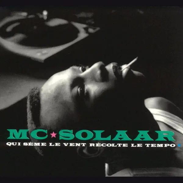 Mc Solaar Qui Sème Le Vent Récolte Le Tempo thumbnail