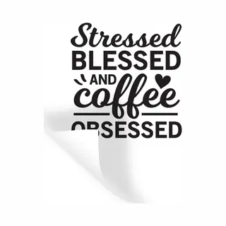 StickerSnake Muurstickers - Sticker Folie - Stressed Blessed And Coffee - Quotes - Spreuken - Koffie - 40x60 Cm - Plakfolie - Muurstickers Kinderkamer -