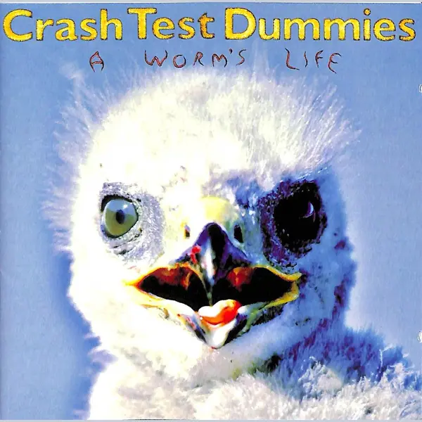 Crash Test Dummies A Worm's Life thumbnail