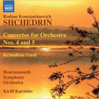 Outhere Bournemouth Symphony Orchestra, Kirill Karabits - Shchedrin, Concertos For Orchestra Nos. 4 & 5 / Kristallene Gusli (Cd)