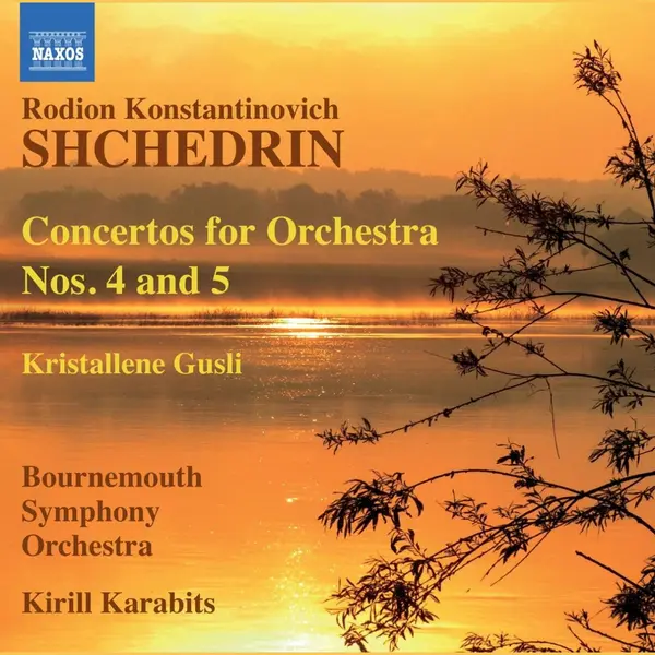 Outhere Bournemouth Symphony Orchestra, Kirill Karabits - Shchedrin, Concertos For Orchestra Nos. 4 & 5 / Kristallene Gusli (Cd) thumbnail