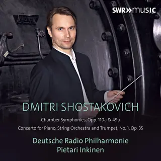 Outhere Deutsche Radio Philharmonie Saarbrücken Kaiserslautern, Pietari Inkinen - Shostakovich, Chamber Symphonies, Opp. 110a & 49a | Concerto For Piano,