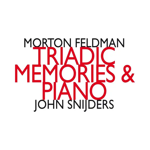 Outhere John Snijders - Feldman, Triadic Memories & Piano (2 Cd) thumbnail