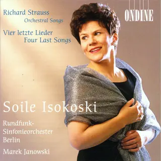 Soile Isokoski Richard Strauss, Vier Letzte Lieder