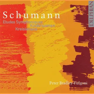 Schumann, Etudes Symphoniques; Kinderszenen; Kreisleriana