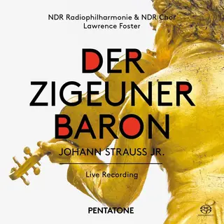 Outhere Ndr Chor & Ndr Radiophilharmonie, Lawrence Foster - Johann Strauss Jr., Der Zigeuner Baron (2 Sacd)