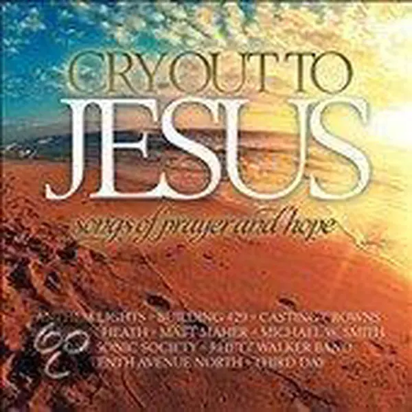 Cry Out To Jesus, Songs Of Prayer & Hope thumbnail