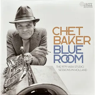 Chet Baker - Blue Room (The 1979 Vara Studio Sessions In Holland) Lp