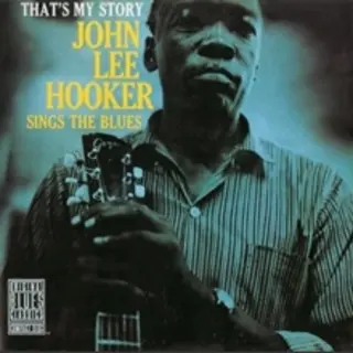Pan Am Records That's My Story, John Lee Hooker Sings The Blues