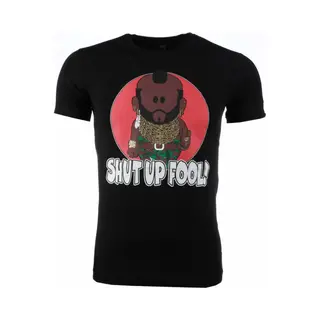 Local Fanatic T-shirt - A-team Mr.T Shut Up Fool Print - Zwart