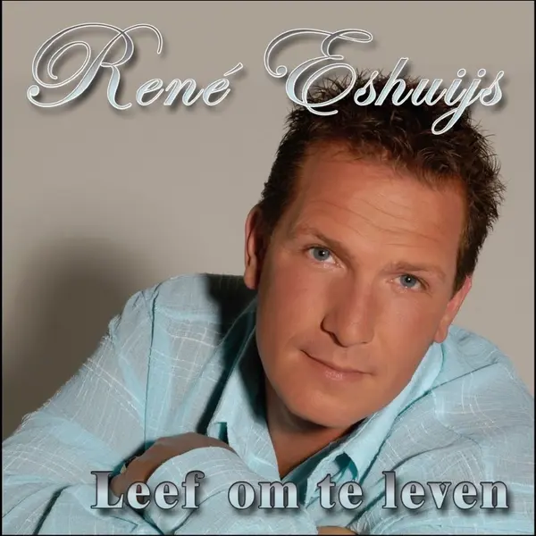 Heartselling Rene Eshuijs - Leef Om Te Leven thumbnail