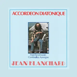 Sonic Rendezvous Jean Blanchard - Accordeon Diatonique (Cd)