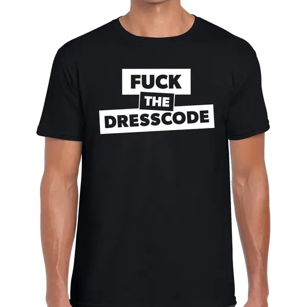 Bellatio Decorations Fuck The Dresscode Tekst T-shirt Zwart Heren - Heren Shirt Fuck The Dresscode Xl thumbnail