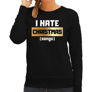 Bellatio Decorations Foute Kersttrui / Sweater - I Hate Christmas Songs - Haat Aan Kerstmuziek / Kerstliedjes - Zwart Voor Dames - Kerstkleding / Kerst Outfit S