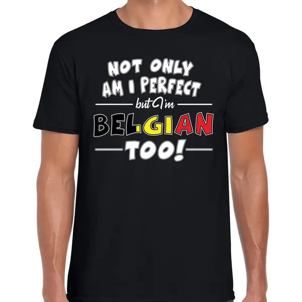Bellatio Decorations Not Only Am I Perfect But Im Belgian Too T-shirt - Heren - Zwart - Belgie Cadeau Shirt Xxl thumbnail