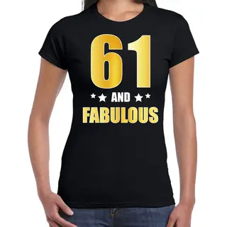 Bellatio Decorations 61 Jaar And Fabulous Tekst - Verjaardag Cadeau T-shirt - Zwart - Voor Dames - Gouden Letters - Vrouwen - Leeftijd Thema Xl