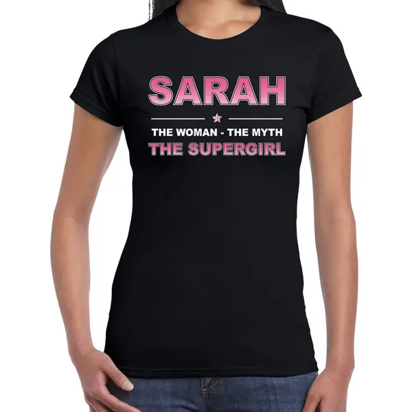 Bellatio Decorations Naam Cadeau Sarah - The Woman, The Myth The Supergirl T-shirt Zwart - Shirt Verjaardag/ Moederdag/ Pensioen/ Geslaagd/ Bedankt M thumbnail